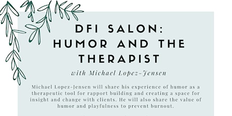 POSTPONED: DFI Salon: Humor and the Therapist primary image