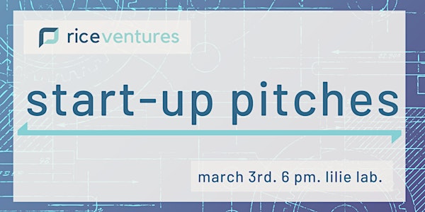 Rice Ventures Startup Pitches