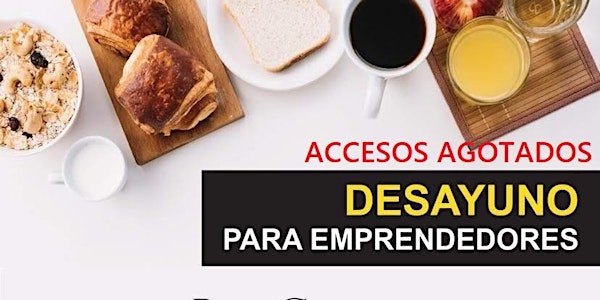 Desayuno para emprendores en Bienes Raíces