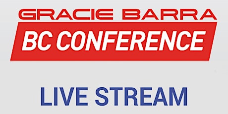 BC Conference - Live Stream - GRACIE BARRA - February 29th, 2020