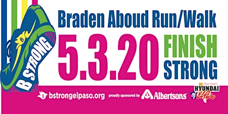 The 14th Braden Aboud Run/Walk - B STRONG FINISH STRONG