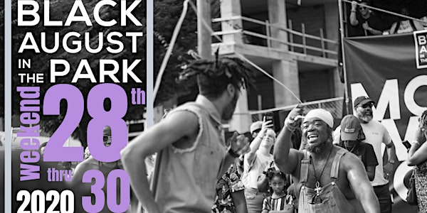 Black August in the Park 2020