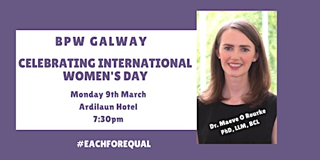 BPW Galway Celebrating International Women's Day with Dr. Maeve O'Rourke