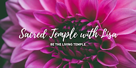 April Sacred Temple with Lisa primary image