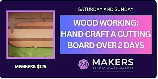 Image principale de Wood Working: Craft a Cutting Board over 2 days