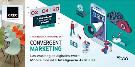 Imagen principal de Descubre el Convergent Marketing®. Mobile, Social Network e lA.