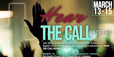 Hear the Call Retreat - Shaw University Divinity School primary image