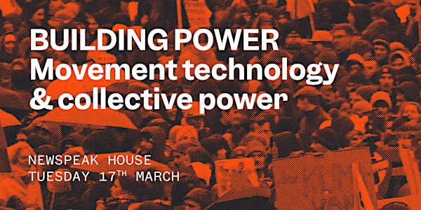 Building Power: Movement technology & collective power
