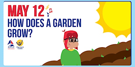 Musical Explorers: How does a Garden Grow? primary image