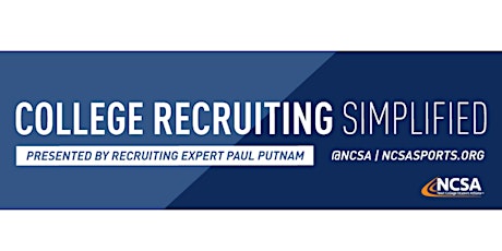 College Sports Recruiting 101 Presented by Recruiting Expert Paul Putnam primary image