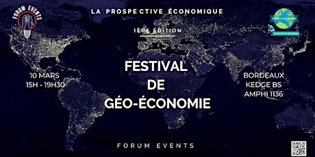 Image principale de Festival de Géo-Economie - Kegde BS Bordeaux
