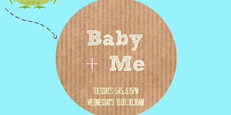 Baby & Me Classes (March 25, April 1, 8, 15, 22, 29, May 6, 13) primary image