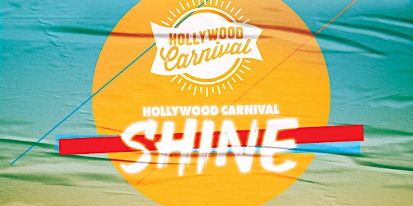Hollywood Carnival Shine
