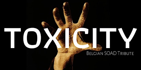 Primaire afbeelding van Toxicity @Jeugdhuis kontrabas