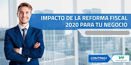 Imagen principal de IMPACTO DE LA REFORMA FISCAL 2020 PARA TU NEGOCIO