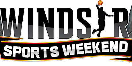 15th Annual Windsor Sports Weekend  primary image