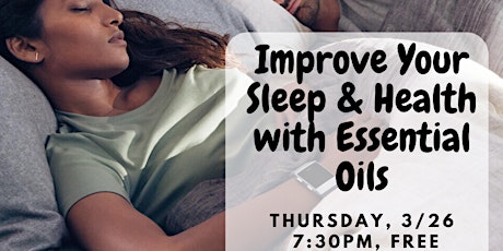 Improve Your Sleep and Health with Essential Oils primary image
