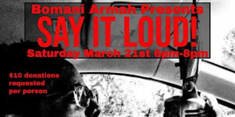 Bomani Armah presents Say it Loud