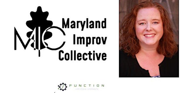 Introduction to Improvisational Comedy! presented by the Maryland Improv Co...