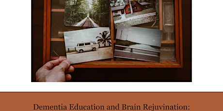 Dementia Education - Healthy Brain Rejuvenation primary image