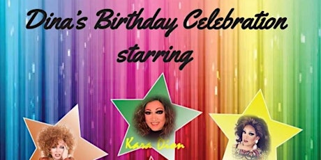 "DINA'S BIRTHDAY CELEBRATION SHOW" on Saturday, March 7th! primary image