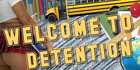Welcome To Detention