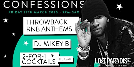 Confessions : A Night of RnB Anthems in Paradise 27.03.2020 primary image