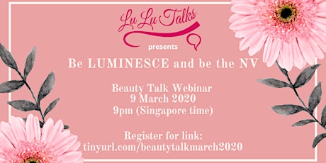 Be LUMINESCE and be the NV Beauty Talk