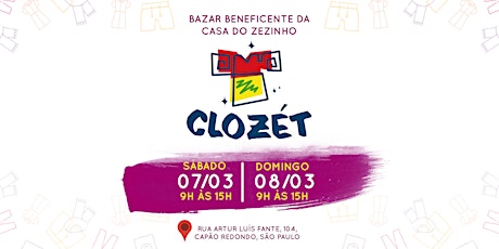 CloZét - Bazar Beneficente em prol da Casa do Zezinho! Edição Março/2020