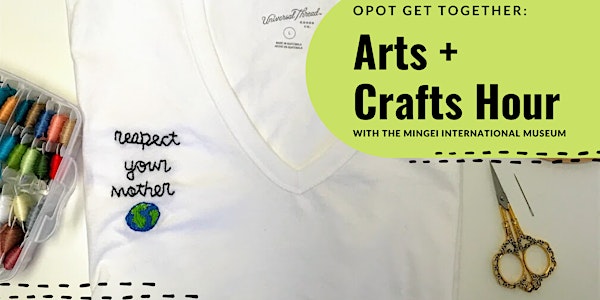 OPOT Get-Together:  Arts & Craft Hour with Mingei International Museum