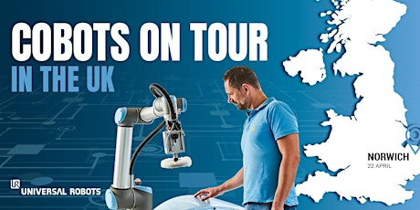 Cobot Automation Tour 2020 | Norwich , rescheduled due to Covid-19 primary image