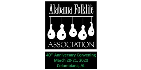 POSTPONED: The Alabama Folklife Association: A 40th Anniversary Convening primary image