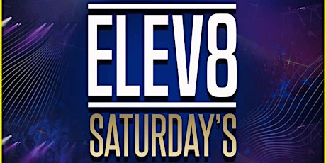 Elev8 Saturday's primary image