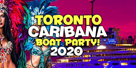Toronto Caribana Boat Party 2020 | Saturday Aug 1st (Official Page) primary image