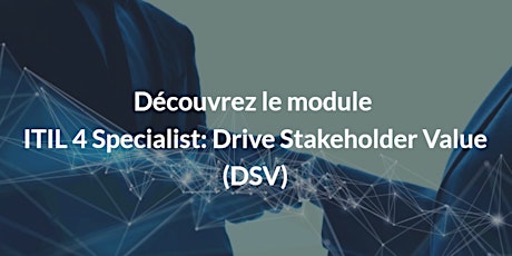 Image principale de Webinaire ITIL 4 Specialist: Drive Stakeholder Value (DSV)