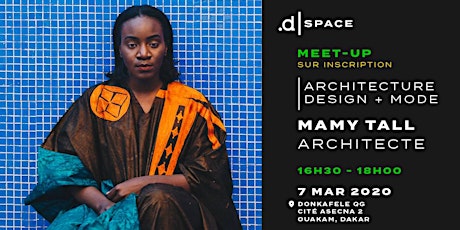Image principale de Donkafele Space / Meet-up : Architecture, Design et Mode avec Mamy Tall