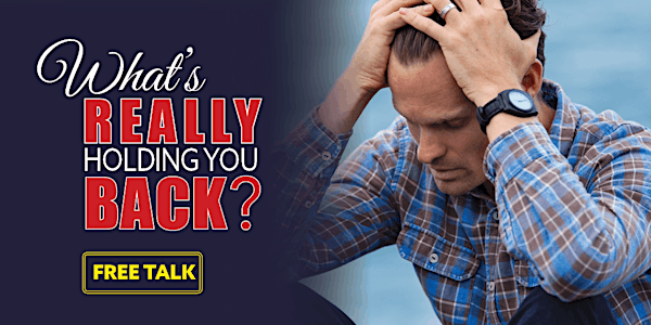 What's Holding You Back in Life? - Free Talk