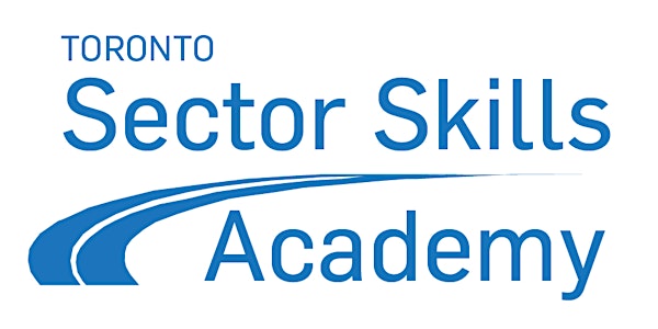 Toronto Sector Skills Academy 2020 Information Webinar (April)