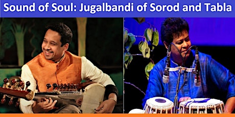 Imagen principal de Sound of Soul : Jugalbandi of Sorod and Tabla
