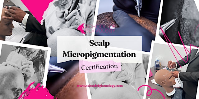 Image principale de Washington|Scalp Micropigmentation(SMP)|Hands On Class|School of Glamology