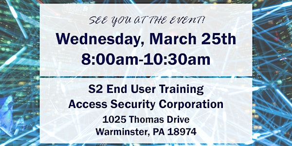 S2 Access Control End User Training