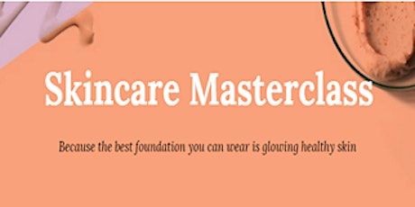 Skincare Masterclass primary image
