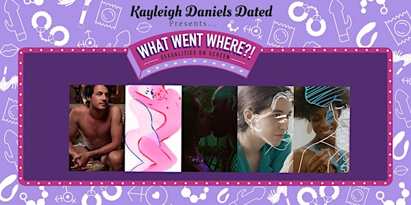 What Went Where?! Sexualities on Screen