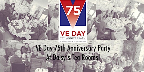 VE Day 75th Anniversary Party At Daisy’s Tea Rooms & Coffee Shop! primary image