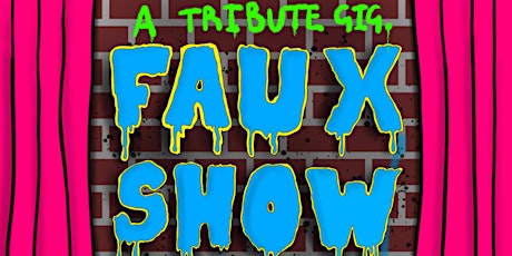 FAUX SHOW! primary image