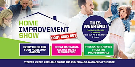 Home Improvement Show , The Hub , Kilkenny City  7th & 8th March 2020 primary image
