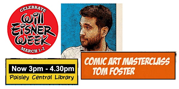 Comic art masterclass with Tom Foster (Event now starting at 3pm)