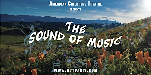 The Sound of Music, by ACT All-Stars Performing Troupe