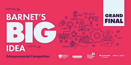 ** EVENT CANCELLED** Barnet's Big Idea Competition Grand Final primary image