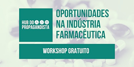 Imagem principal do evento CANCELADO - Workshop Oportunidades na Indústria Farmacêutica